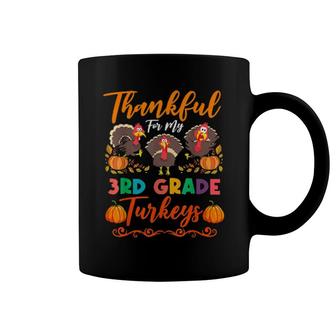 Thanksgiving Teacher Thankful For My 3Rd Grade Turkeys Coffee Mug | Mazezy