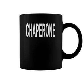  That Says Chaperone Gift Coffee Mug | Mazezy