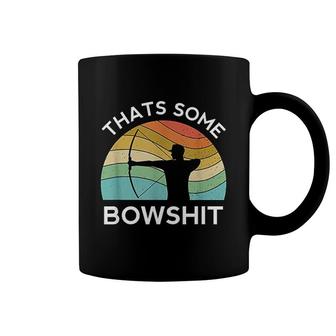 Thats Some Bowshit Archery Bow Arrow Compound Shoot Coffee Mug - Thegiftio UK