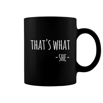 Thats What She Said Funny Quote Coffee Mug | Mazezy