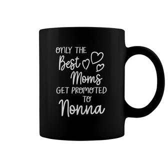 The Best Moms Get Promoted To Nonna Italy Italian Grandma Coffee Mug | Mazezy