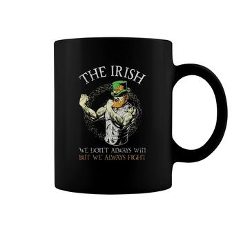 The Irish We Don't Always Win But We Always Figh Coffee Mug | Mazezy