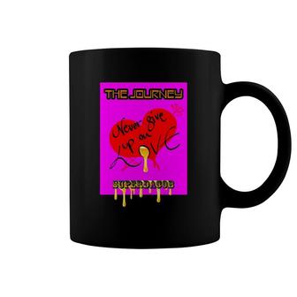 The Journey Never Give Up On Love Super Dacob Coffee Mug | Mazezy