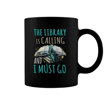 The Library Is Calling And I Must Go Funny Bookworm Reading Coffee Mug | Mazezy