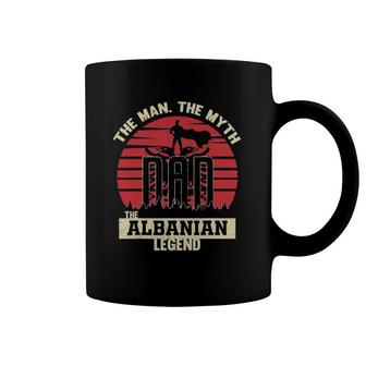 The Man The Myth The Albanian Legend Dad Coffee Mug | Mazezy