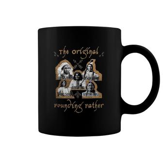 The Original Founding Fathers Native American History Coffee Mug | Mazezy