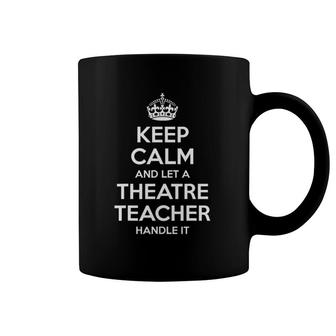 Theatre Teacher Gift Funny Job Title Profession Birthday Coffee Mug | Mazezy