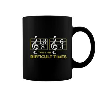 These Are Difficult Times Music Lover Coffee Mug | Mazezy DE