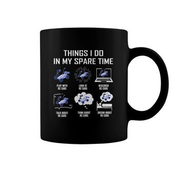 Things I Do In My Spare Time Rc Cars Coffee Mug | Mazezy