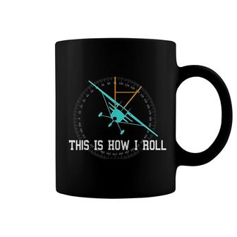 This Is How We Roll Pilot Funny Airplane Aircraft Coffee Mug | Mazezy