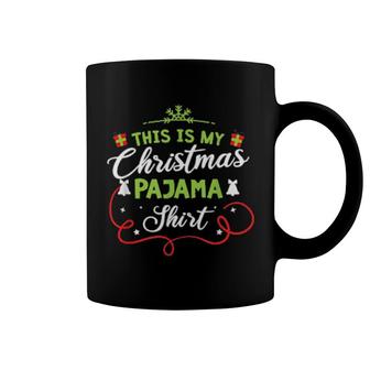 This Is My Christmas Pajama Xmas Christmas Family Coffee Mug | Mazezy