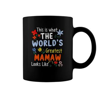 This Is What The World's Greatest Mamaw Looks Like Floral Grandma Gift Coffee Mug | Mazezy