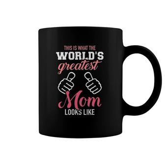 This Is What World's Greatest Mom Looks Like Mother's Day Coffee Mug | Mazezy