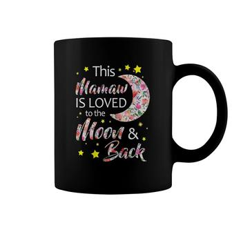This Mamaw Is Loved To The Moon And Back Gift Coffee Mug | Mazezy