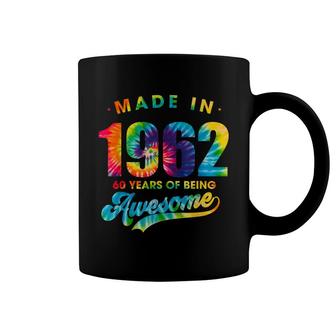 Tie Dye 60Th Birthday 60 Years Old Awesome Made In 1962 Coffee Mug - Seseable