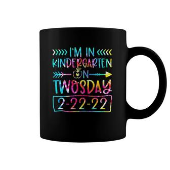 Tie Dye I'm In Kindergarten On Twosday 22222 Teacher 2S Day Coffee Mug | Mazezy