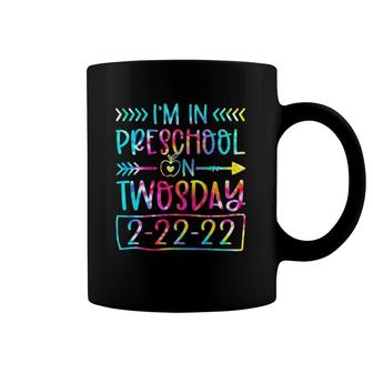 Tie Dye I'm In Preschool On Twosday 22222 Teacher 2S Day Coffee Mug | Mazezy