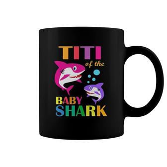 Titi Of The Baby Birthday Shark Titi Shark Mother's Day Coffee Mug | Mazezy