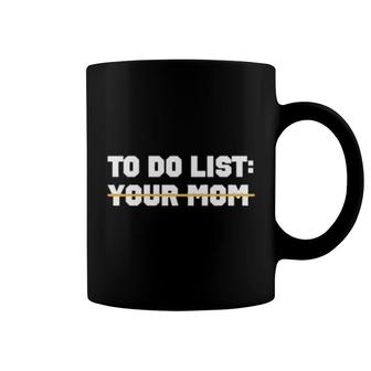 To Do List Your Mom James Lindsay Coffee Mug | Mazezy
