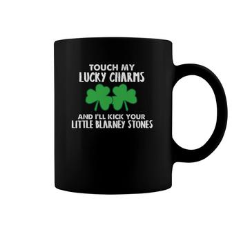 Touch My Lucky Charms & I'll Kick Your Little Blarney Stones Coffee Mug | Mazezy