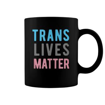 Trans Lives Matter Lgbtq Lgbt Transgender Pride Coffee Mug | Mazezy