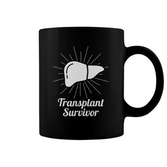 Transplant Survivor Liver Organ Transplant Coffee Mug | Mazezy