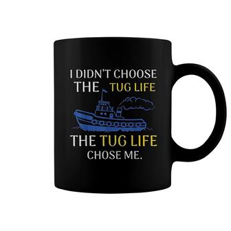 Tug Life Tugboat Funny Boating Quote Coffee Mug | Mazezy