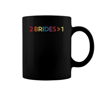 Two Brides Are Better Than One Lgbt Bachelorette Tee Coffee Mug | Mazezy