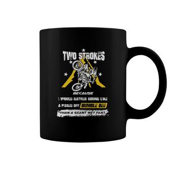 Two Strokes Funny Motocross Shirt Tshirts Coffee Mug - Thegiftio