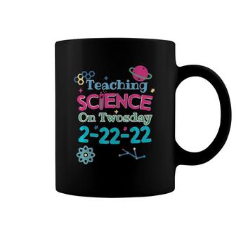 Twosday Science Teacher 2-22-22 February 22Nd 2022 22222 Coffee Mug | Mazezy
