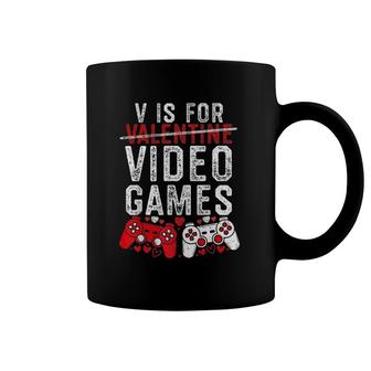 V Is For Video Games Funny Valentine's Day Gamer Boy Men Gift Coffee Mug | Mazezy