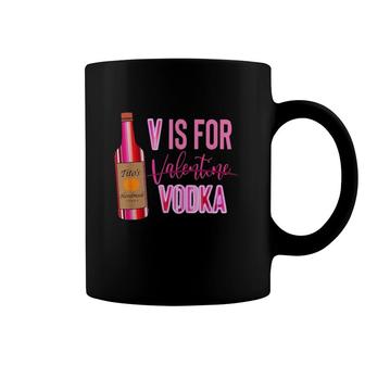 V Is For Vodka Valentine Coffee Mug | Mazezy