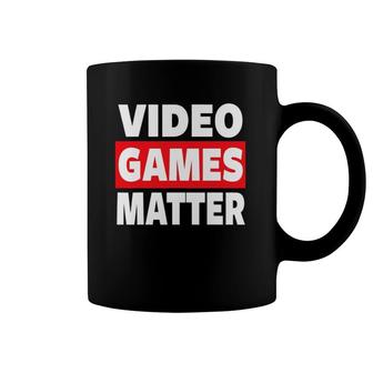 Video Games Matter Gaming Gamer Coffee Mug | Mazezy