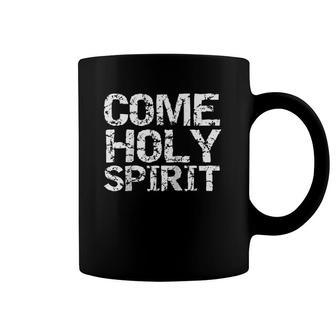 Vintage Christian Quote Gift Worship Praise Come Holy Spirit Raglan Baseball Tee Coffee Mug | Mazezy