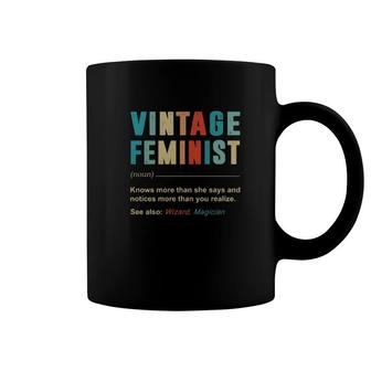 Vintage Feminist Knows More Than She Says And Notices More Than You Realize Coffee Mug | Mazezy