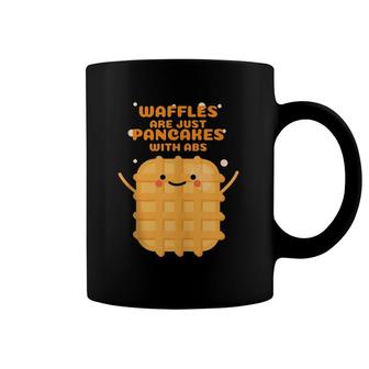 Waffles Are Just Pancakes With Abs Coffee Mug | Mazezy