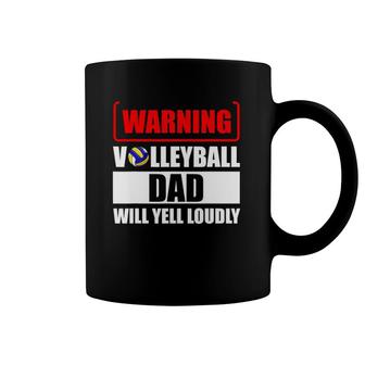 Warning Volleyball Dad Will Yell Loudly Coffee Mug | Mazezy