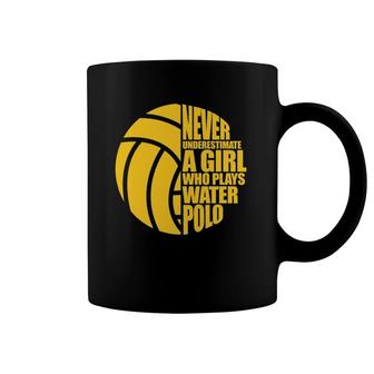 Water Polo Never Underestimate A Girl Who Plays Water Polo Coffee Mug | Mazezy