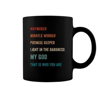 Way Maker Miracle Worker Promise Keeper Light God Miracle Coffee Mug | Mazezy