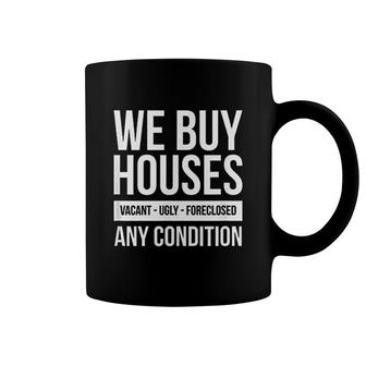 We Buy Houses Real Estate Investor Coffee Mug | Mazezy