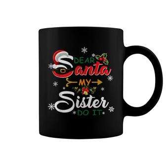 Weihnachtspyjama Dear Santa My Sister Did It Coffee Mug | Mazezy