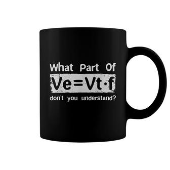 What Part Of Dontn You Understand Coffee Mug | Mazezy