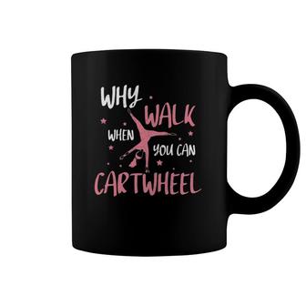 Why Walk When You Can Cartwheel Retro Gymnast Coffee Mug | Mazezy