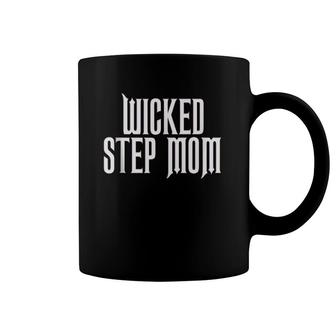Wicked Stepmom Costume - Funny Stepmother Coffee Mug | Mazezy AU
