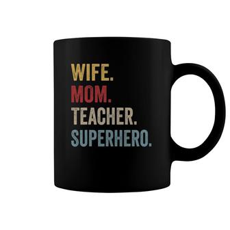 Wife Mom Teacher Superhero Mother's Day Coffee Mug | Mazezy