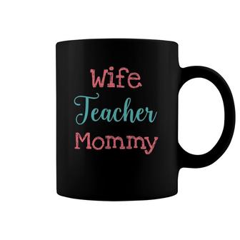 Wife Teacher Mommy Academic Teacher Coffee Mug | Mazezy AU