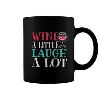 Wine A Little Laugh A Lot Coffee Mug | Mazezy DE