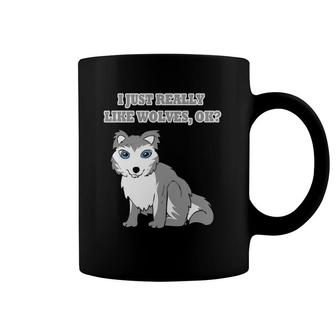 Wolves Wild Animals Gift For Funny Saying Wolf Lover Coffee Mug | Mazezy