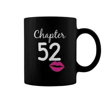 Womens 52Nd Birthday Gift For Her Chapter 52 Years Old 52Nd Bday Coffee Mug | Mazezy