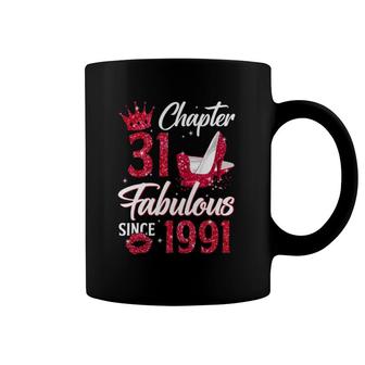 Womens Chapter 31 Fabulous Since 1991 31St Birthday Queen Coffee Mug | Mazezy